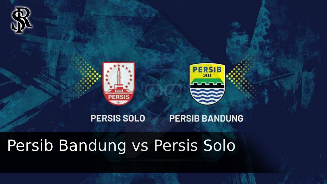 Persib Bandung vs Persis Solo
