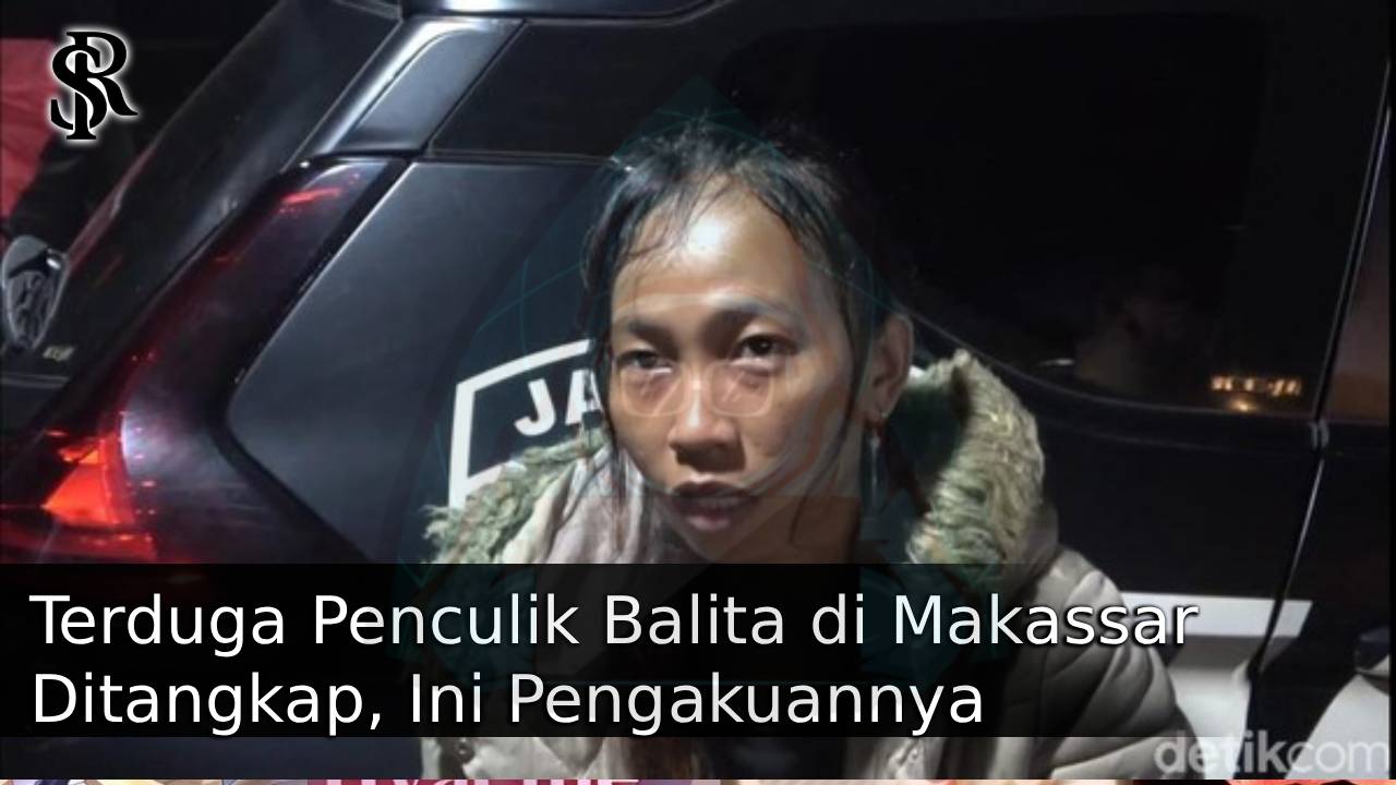 Terduga Penculik Balita di Makassar Ditangkap, Ini Pengakuannya
